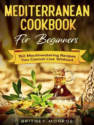 cover image of Mediterranean Cookbook For Beginners